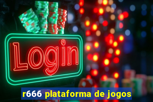 r666 plataforma de jogos